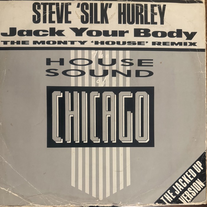 The House Sound of Chicago vinyl sleeve — Steve Silk Hurley, Jack Your Body